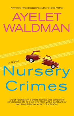Nursery Crimes - Waldman, Ayelet