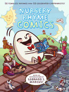 Nursery Rhyme Comics: 50 Timeless Rhymes from 50 Celebrated Cartoonists!