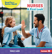 Nurses: A First Look