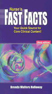 Nurse's Fast Facts: Your Quick Source for Core Clinical Content