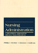 Nursing Administration - Decker, Phillip J, and Sullivan, Eleanor J