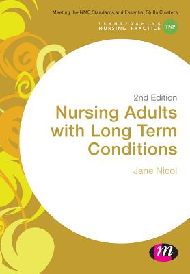 Nursing Adults with Long Term Conditions - Nicol, Jane