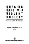 Nursing Care in a Violent Society: Issue and Research