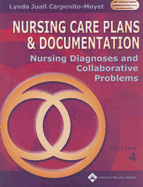 Nursing Care Plans & Documentation: Nursing Diagnoses and Colloborative Problems