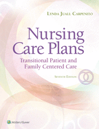 Nursing Care Plans: Transitional Patient & Family Centered Care