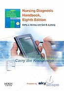 Nursing Diagnosis Handbook-Cd-Rom Pda Software Powered By Skyscape: an Evidence-Based Guide to Planning Care