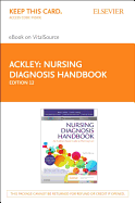 Nursing Diagnosis Handbook Elsevier eBook on Vitalsource (Retail Access Card): An Evidence-Based Guide to Planning Care
