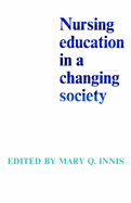 Nursing Education in a Changing Society