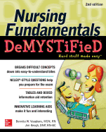 Nursing Fundamentals Demystified, Second Edition