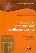Nursing in Contemporary Healthcare Practice