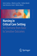 Nursing in Critical Care Setting: An Overview from Basic to Sensitive Outcomes