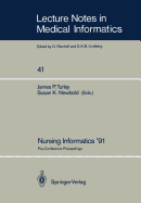 Nursing Informatics '91: Pre-Conference Proceedings