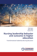 Nursing Leadership Behavior and Outcome in Higher Education
