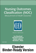 Nursing Outcomes Classification (Noc) - Binder Ready: Measurement of Health Outcomes