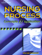 Nursing Process: Concepts and Application