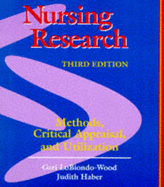 Nursing Research: Methods, Critical Appraisal, and Utilization