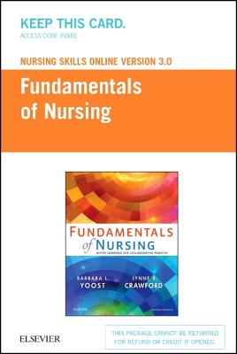 Nursing Skills Online Version 3.0 for Fundamentals of Nursing (Access Card) - Crawford, Lynne, and Yoost, Barbara