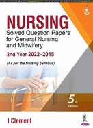Nursing Solved Question Papers for General Nursing and Midwifery 2nd Year 2019-2020