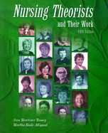 Nursing Theorists and Their Work - Marriner Tomey, Ann, PhD, RN, Faan