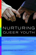 Nurturing Queer Youth: Family Therapy Transformed