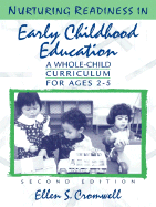 Nurturing Readiness in Early Childhood Education: A Whole-Child Curriculum for Ages 2-5 - Cromwell, Ellen