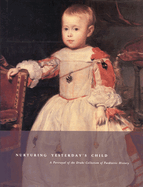 Nurturing Yesterday's Child: A Portrayal of the Drake Collection of Paediatric History