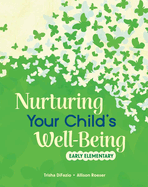 Nurturing Your Child's Well-Being: Early Elementary