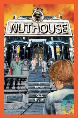 Nuthouse - Ryan, Rick