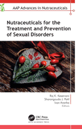 Nutraceuticals for the Treatment and Prevention of Sexual Disorders