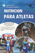 Nutricion Para Atletas - Suplementaci?n Deportiva: Atletismo, Corredores Y Ciclistas