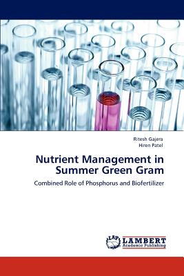 Nutrient Management in Summer Green Gram - Gajera, Ritesh, and Patel, Hiren