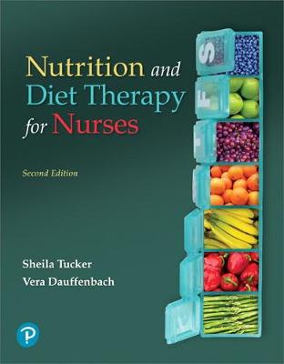 Nutrition and Diet Therapy for Nurses - Tucker, Sheila Buckley, and Dauffenbach, Vera