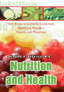 Nutrition and Health: Web Resource Guide for Consumers, Healthcare Providers, Patients and Physicians