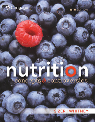 Nutrition: Concepts and Controversies - Sizer, Frances, and Whitney, Ellie
