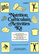 Nutrition Curriculum, Level 2: Grades 9-12 - Bell, Paul, and Bredbenner, Carol Byrd, and Hsu, Lily