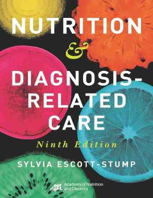 Nutrition & Diagnosis-Related Care - Escott-Stump, Sylvia