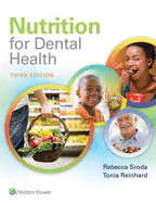 Nutrition for Dental Health: A Guide for the Dental Professional: A Guide for the Dental Professional