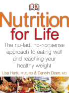 Nutrition for Life: The No-Fad, No-Nonsense Approach to Eating Well and Reaching Your Healthy Weight