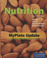 Nutrition, Fourth Edition: Myplate Update (Revised)