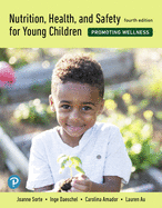 Nutrition, Health, and Safety for Young Children: Promoting Wellness [rental Edition]