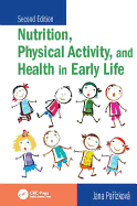 Nutrition, Physical Activity, and Health in Early Life