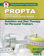 Nutrition Tech Certification Course Manual: Nutrition and Diet Therapy for Personal Trainers