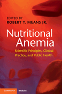 Nutritional Anemia: Scientific Principles, Clinical Practice, and Public Health