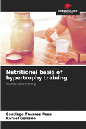 Nutritional basis of hypertrophy training