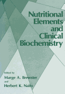 Nutritional Elements and Clinical Biochemistry