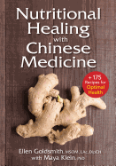 Nutritional Healing with Chinese Medicine: + 175 Recipes for Optimal Health
