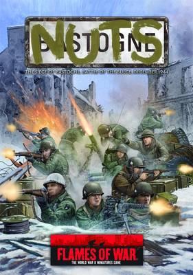 Nuts!: The Siege of Bastogne, Battle of the Bulge, December 1944 - Simunovich, Peter (Editor), and et al.