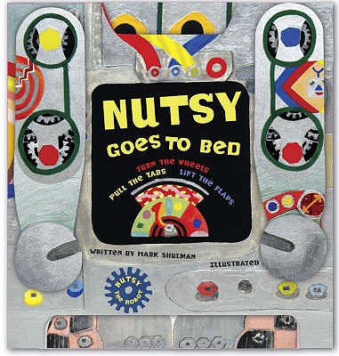 Nutsy Goes to Bed - Shulman, Mark