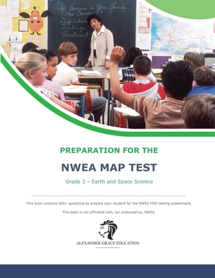 NWEA Map Test Preparation - Grade 3 Earth and Space Science - Alexander, James W