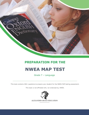 NWEA Map Test Preparation - Grade 7 Language - Alexander, James W